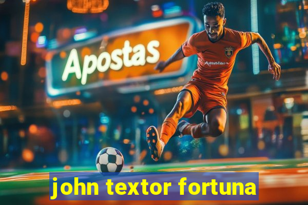 john textor fortuna